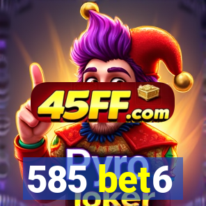 585 bet6